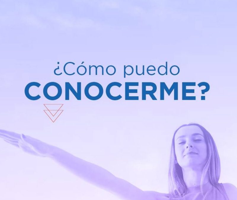 ¿Cómo puedo conocerme?